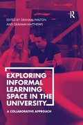 Cover: Exploring Informal Learning Space in the University - Routledge
