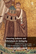 Cover: Dressing Judeans and Christians in Antiquity - Routledge