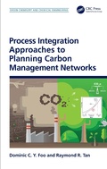 Cover: Process Integration Approaches to Planning Carbon Management Networks - CRC Press