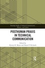 Cover: Posthuman Praxis in Technical Communication - Routledge