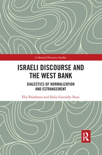 Enlarge image Cover: Israeli Discourse and the West Bank - Routledge