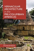 Cover: Vernacular Architecture in the Pre-Columbian Americas - Routledge