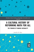 Cover: A Cultural History of Reforming Math for All - Routledge