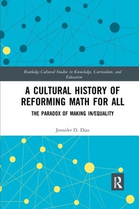 Enlarge image Cover: A Cultural History of Reforming Math for All - Routledge