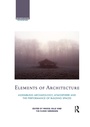 Cover: Elements of Architecture - Routledge