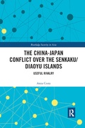 Cover: The China-Japan Conflict over the Senkaku/Diaoyu Islands - Routledge