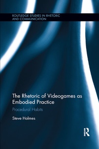 Abbildung von: The Rhetoric of Videogames as Embodied Practice - Routledge