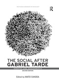 Cover: The Social after Gabriel Tarde - Routledge