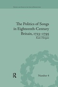 Cover: The Politics of Songs in Eighteenth-Century Britain, 1723?1795 - Routledge