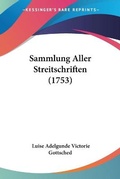 Cover: Sammlung Aller Streitschriften (1753) - Kessinger Publishing