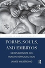 Cover: Forms, Souls, and Embryos - Routledge