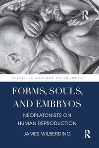 Enlarge image Cover: Forms, Souls, and Embryos - Routledge