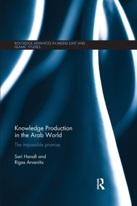 Enlarge image Cover: Knowledge Production in the Arab World - Routledge