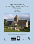 Cover: The Archaeology of the Early Medieval Celtic Churches: No. 29 - Routledge