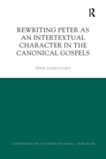 Cover: Rewriting Peter as an Intertextual Character in the Canonical Gospels - Routledge