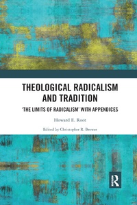 Enlarge image Cover: Theological Radicalism and Tradition - Routledge
