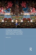 Cover: Chinese Animation, Creative Industries, and Digital Culture - Routledge