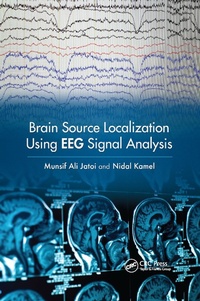 Enlarge image Cover: Brain Source Localization Using EEG Signal Analysis - CRC Press