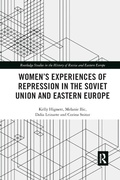 Cover: Women's Experiences of Repression in the Soviet Union and Eastern Europe - Routledge