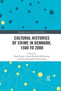 Cover: Cultural Histories of Crime in Denmark, 1500 to 2000 - Routledge