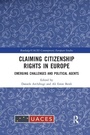 Cover: Claiming Citizenship Rights in Europe - Routledge