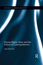 Cover: Human Rights, Islam and the Failure of Cosmopolitanism - Routledge