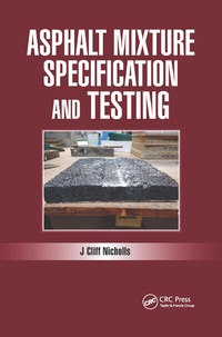 Abbildung von: Asphalt Mixture Specification and Testing - CRC Press