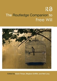 Enlarge image Cover: The Routledge Companion to Free Will - Routledge