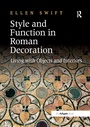 Cover: Style and Function in Roman Decoration - Routledge