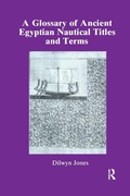 Cover: Glossary Of Ancient Egyptian Nautical Terms - Routledge