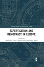 Cover: Expertisation and Democracy in Europe - Routledge