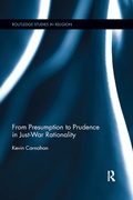 Cover: From Presumption to Prudence in Just-War Rationality - Routledge