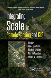 Enlarge image Cover: Integrating Scale in Remote Sensing and GIS - CRC Press