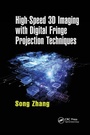 Cover: High-Speed 3D Imaging with Digital Fringe Projection Techniques - CRC Press