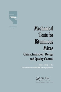 Enlarge image Cover: Mechanical Tests for Bituminous Mixes - Characterization, Design and Quality Control - CRC Press