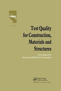 Enlarge image Cover: Test Quality for Construction, Materials and Structures - CRC Press