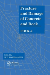 Enlarge image Cover: Fracture and Damage of Concrete and Rock - FDCR-2 - CRC Press