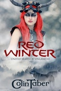 Cover: The United States of Vinland: Red Winter (The Markland Settlement Saga, #2) - Thought Stream Creative Services
