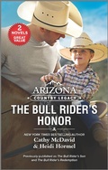 Cover: Arizona Country Legacy: The Bull Rider's Honor - Harlequin
