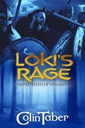 Cover: The United States of Vinland: Loki's Rage (The Markland Settlement Saga, #3) - Thought Stream Creative Services