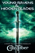 Cover: A Short Tale From Norse America: Young Ravens & Hidden Blades (The Markland Settlement Saga) - Thought Stream Creative Services