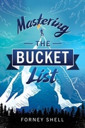 Cover: Mastering the Bucket List - Pan Piper LLC