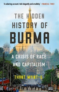 Abbildung von: The Hidden History of Burma - Atlantic Books