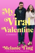 Cover: My Viral Valentine (Holiday Hat Trick, #1) - Melanie Ting