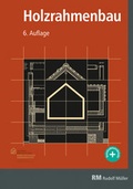 Cover: Holzrahmenbau, 6. Auflage - Rudolf M&uuml;ller Verlag