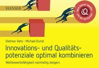 Abbildung von: Innovations- und Qualitätspotenziale optimal kombinieren und Wettbewerbsfähigkeit nachhaltig steigern - Hanser
