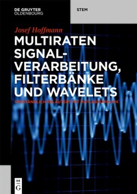 Abbildung von: Multiraten Signalverarbeitung, Filterbänke und Wavelets - De Gruyter Oldenbourg