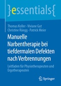 Cover: Manuelle Narbentherapie bei tiefdermalen Defekten nach Verbrennungen - Springer