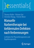 Cover: Manuelle Narbentherapie bei tiefdermalen Defekten nach Verbrennungen - Springer