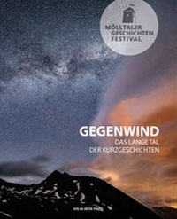 Abbildung von: Mölltaler Geschichten Festival: Gegenwind - Verlag Anton Pustet Salzburg